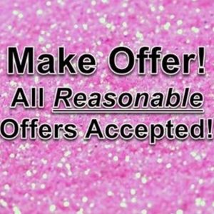 ALL REASONABLE OFFERS ACCEPTED!!